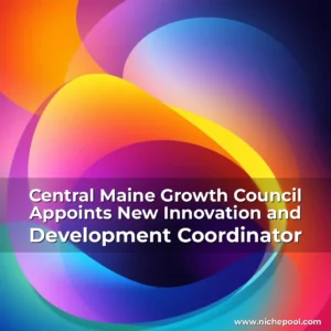 Artistic representation for Central Maine Growth Council Appoints New Innovation and Development Coordinator