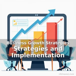 Read more about the article Business Growth Strategies Strategies and Implementation